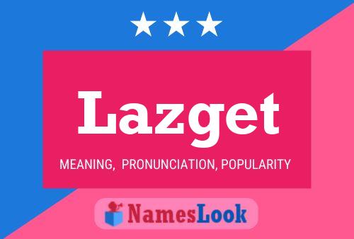 Lazget Name Poster