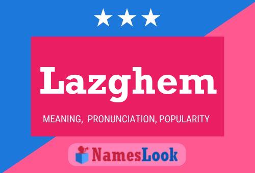 Lazghem Name Poster