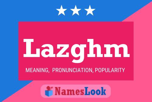 Lazghm Name Poster