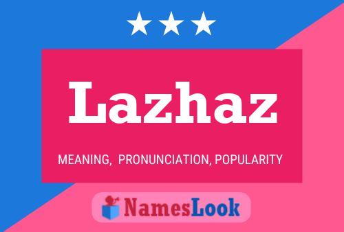 Lazhaz Name Poster