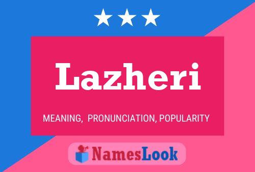 Lazheri Name Poster