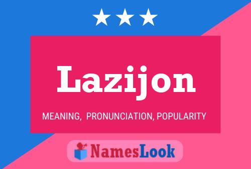 Lazijon Name Poster