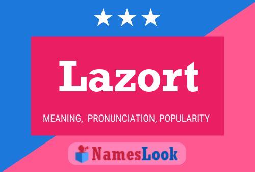 Lazort Name Poster