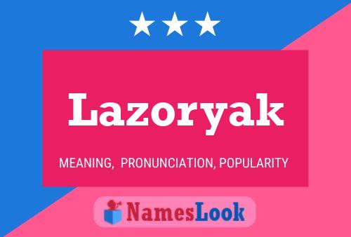 Lazoryak Name Poster