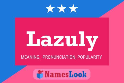 Lazuly Name Poster