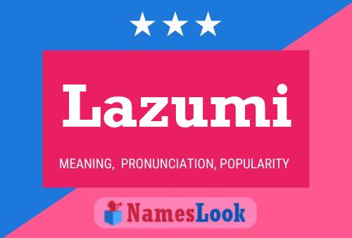 Lazumi Name Poster