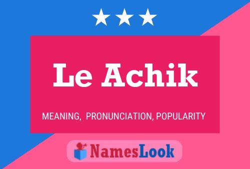 Le Achik Name Poster