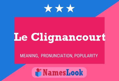 Le Clignancourt Name Poster