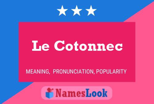 Le Cotonnec Name Poster