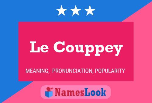 Le Couppey Name Poster