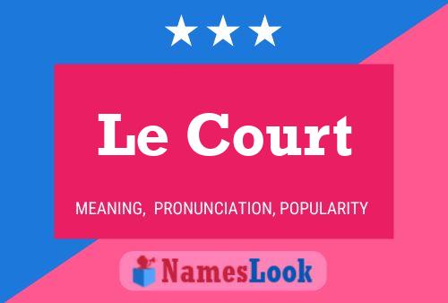 Le Court Name Poster