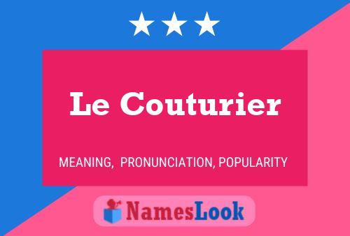 Le Couturier Name Poster