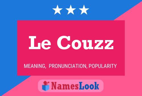 Le Couzz Name Poster