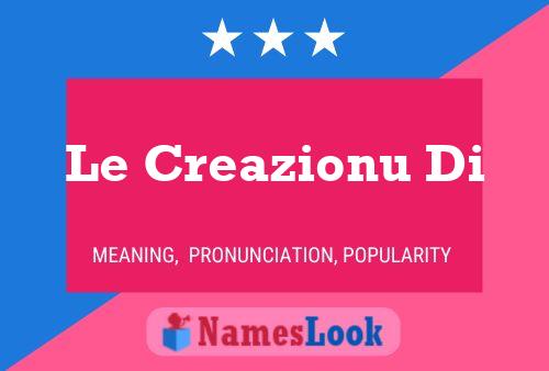 Le Creazionu Di Name Poster