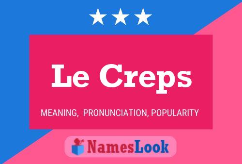 Le Creps Name Poster