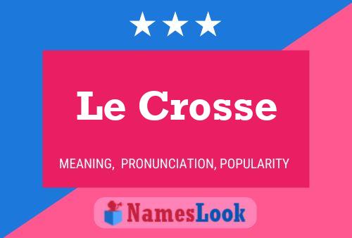 Le Crosse Name Poster