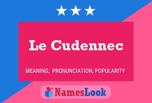 Le Cudennec Name Poster