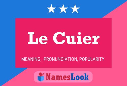 Le Cuier Name Poster