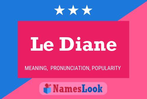 Le Diane Name Poster