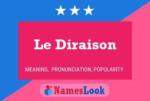 Le Diraison Name Poster