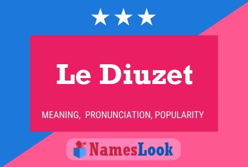 Le Diuzet Name Poster