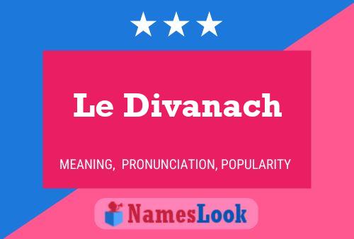 Le Divanach Name Poster