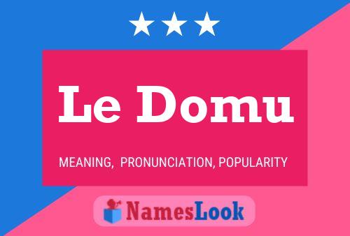 Le Domu Name Poster