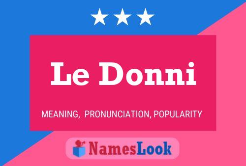 Le Donni Name Poster