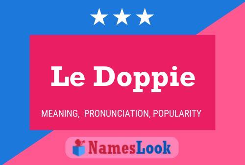 Le Doppie Name Poster