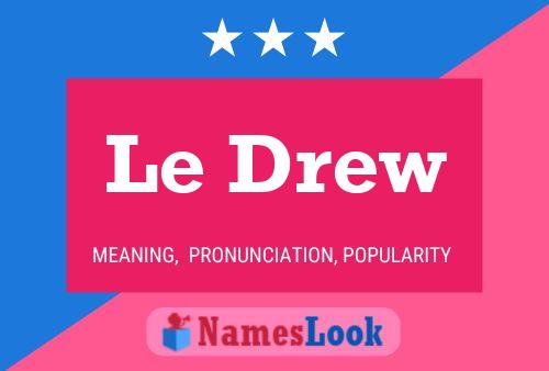 Le Drew Name Poster