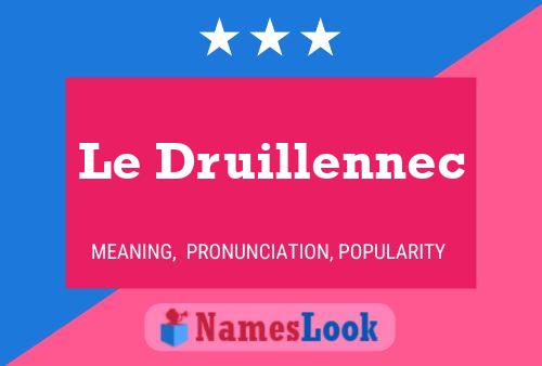 Le Druillennec Name Poster