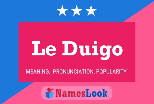 Le Duigo Name Poster