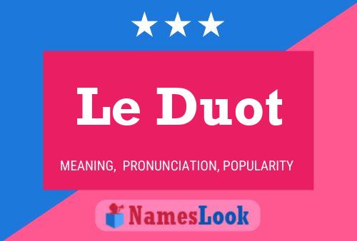 Le Duot Name Poster