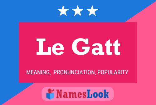 Le Gatt Name Poster