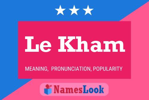 Le Kham Name Poster