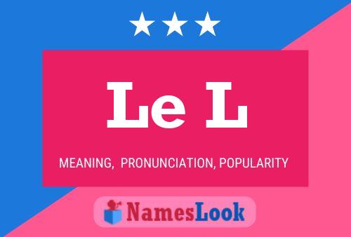 Le L Name Poster