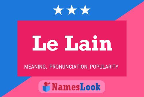 Le Lain Name Poster