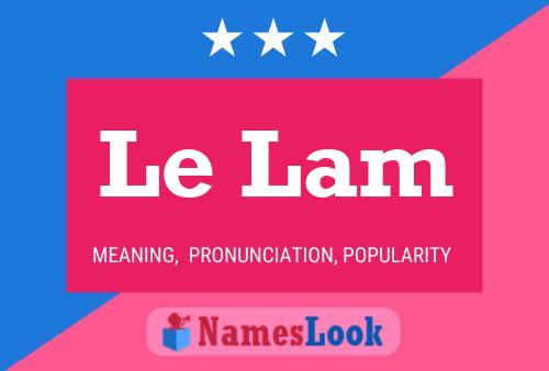 Le Lam Name Poster