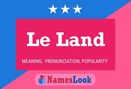 Le Land Name Poster