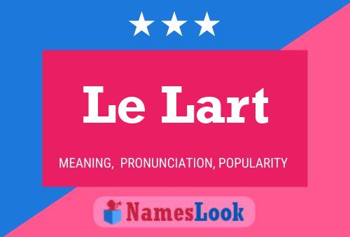 Le Lart Name Poster