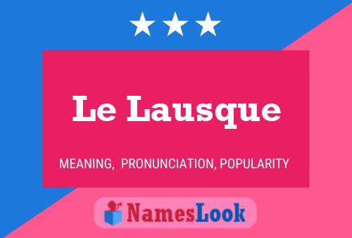 Le Lausque Name Poster