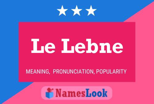 Le Lebne Name Poster