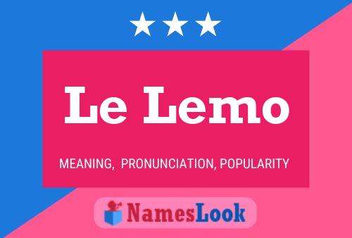 Le Lemo Name Poster