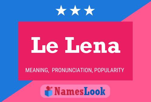 Le Lena Name Poster