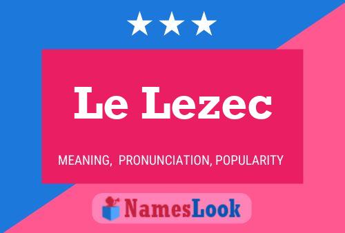 Le Lezec Name Poster