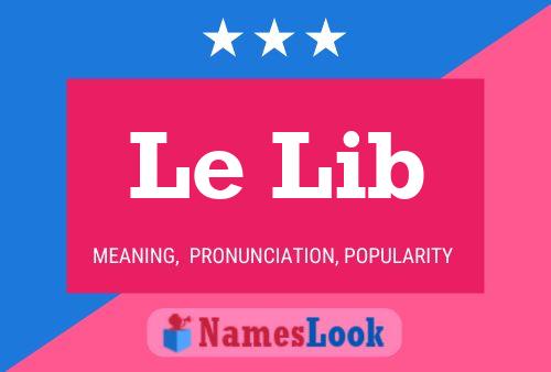 Le Lib Name Poster