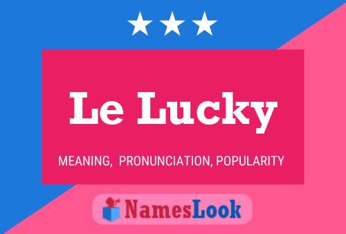 Le Lucky Name Poster