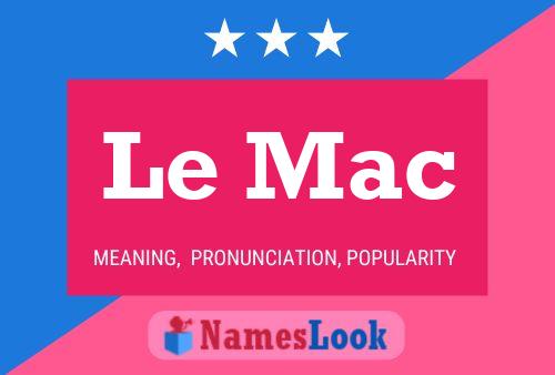 Le Mac Name Poster