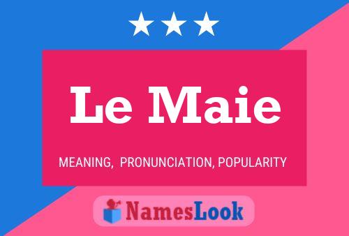 Le Maie Name Poster