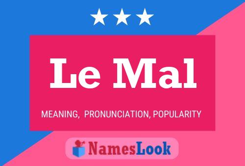 Le Mal Name Poster